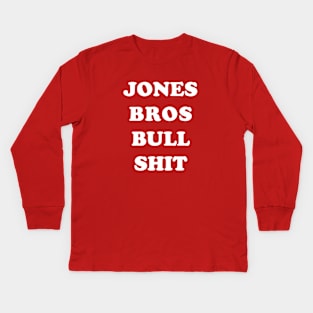 Jones Bros Bull Shit Kids Long Sleeve T-Shirt